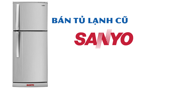 Bán tủ lạnh Sanyo 170 lít cũ